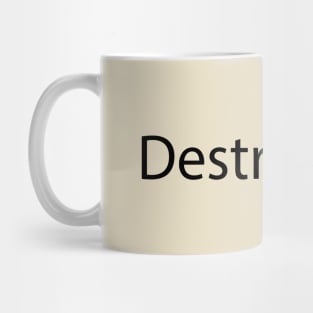 Destruction artistic text design Mug